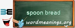 WordMeaning blackboard for spoon bread